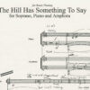 The Hill has Something to Say – the music score for Craig Harris' composition based on a poem by Rita Dove